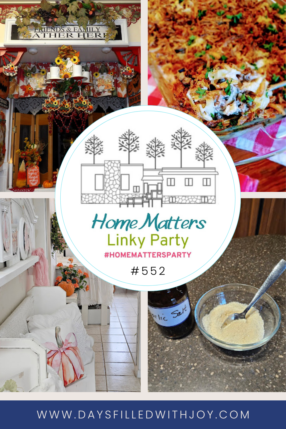 Home Matters Linky Party #552 - Days Filled With Joy